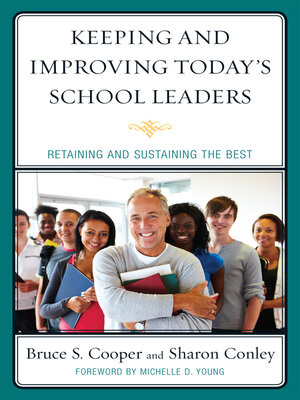 cover image of Keeping and Improving Today's School Leaders